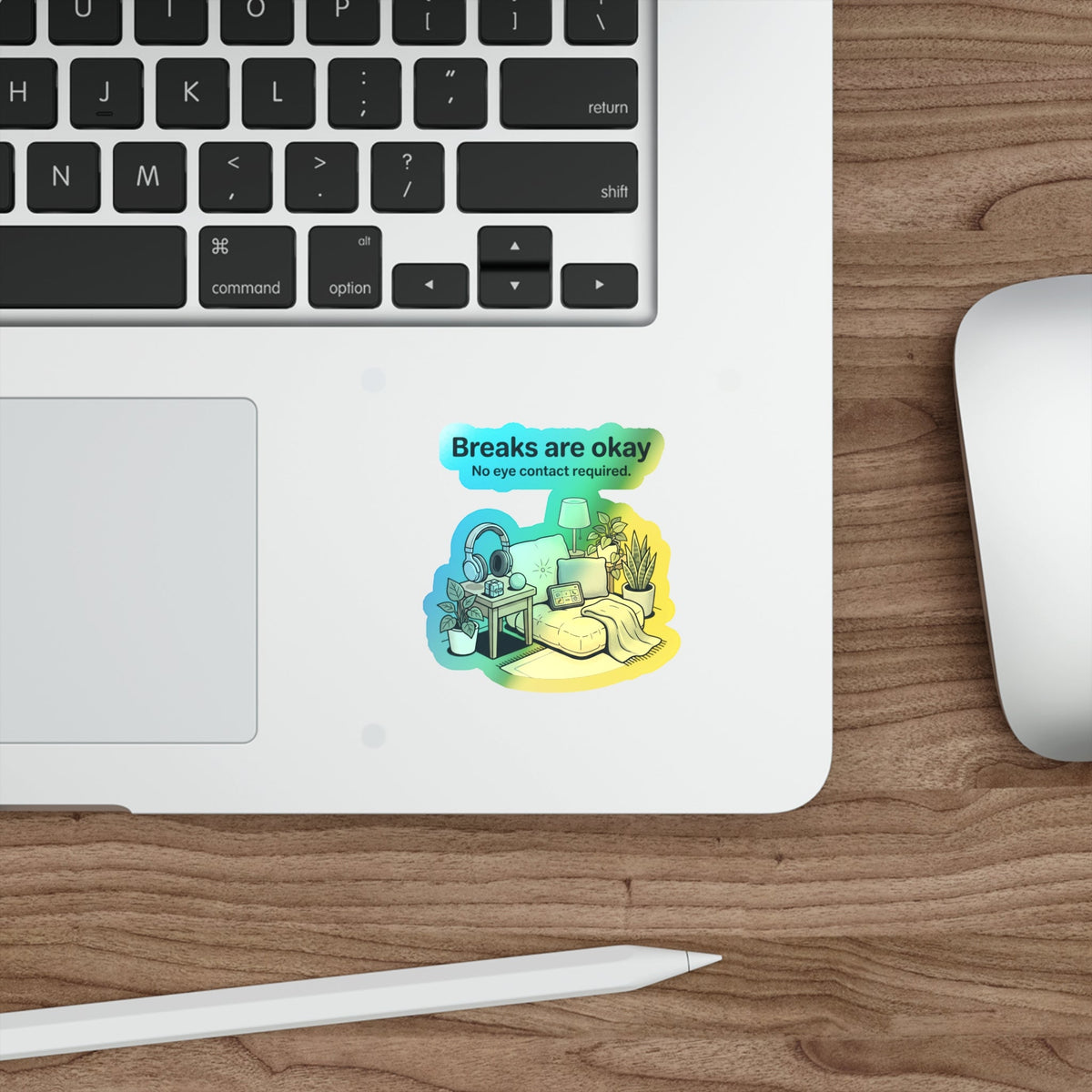 Holographic Die-Cut Sticker — "Breaks Are Okay: No Eye Contact Required" Comfort Room Design - Estrella & The Stars