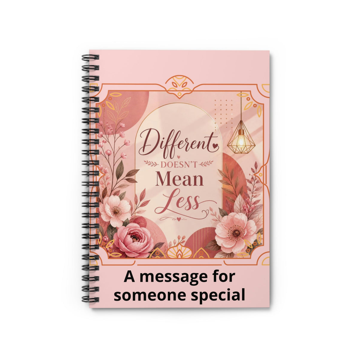 Inspirational Spiral Notebook - "Different Doesn't Mean Less" Floral Journal - Estrella & The Stars