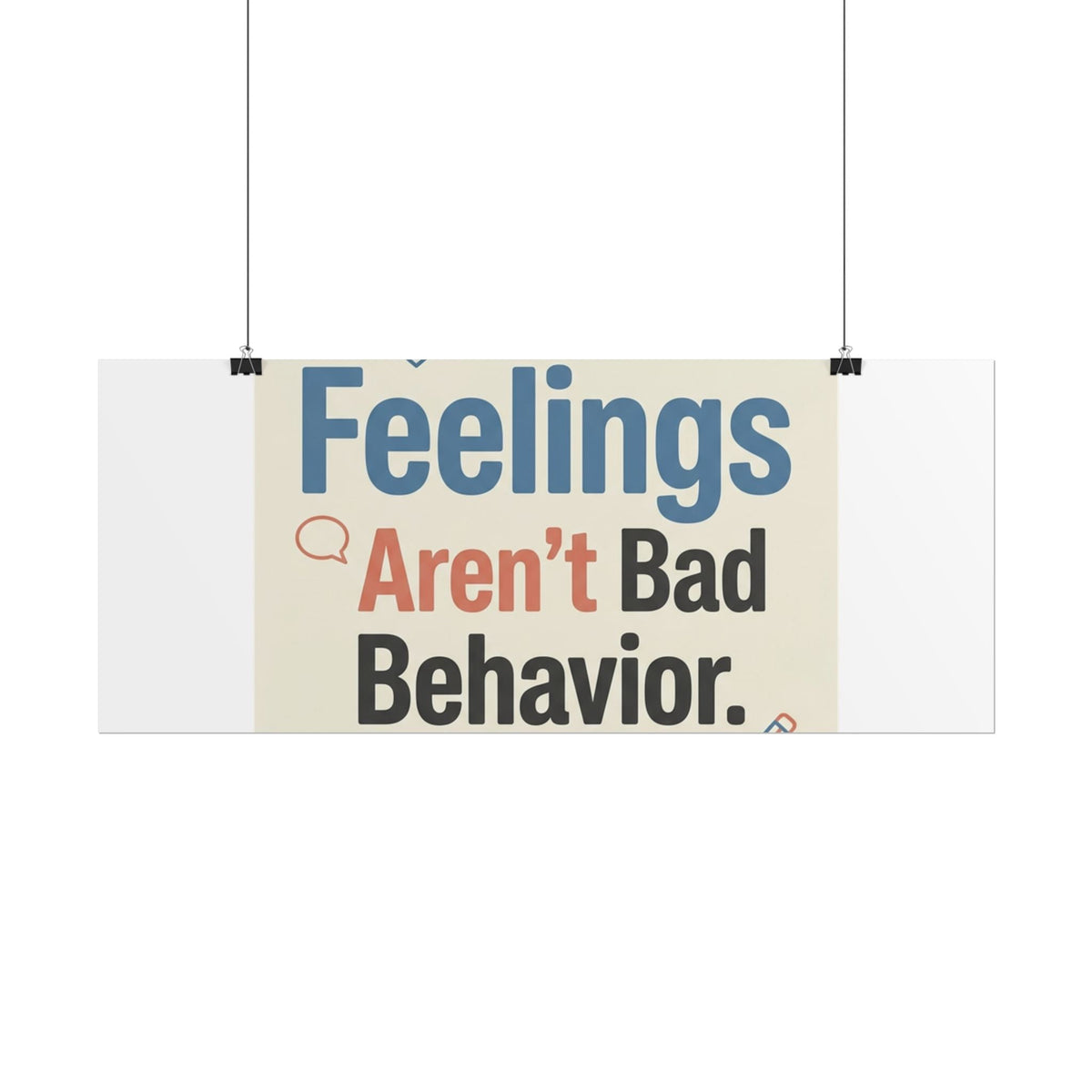Poster — "Feelings Aren't Bad Behavior" Motivational Wall Art - Estrella & The Stars