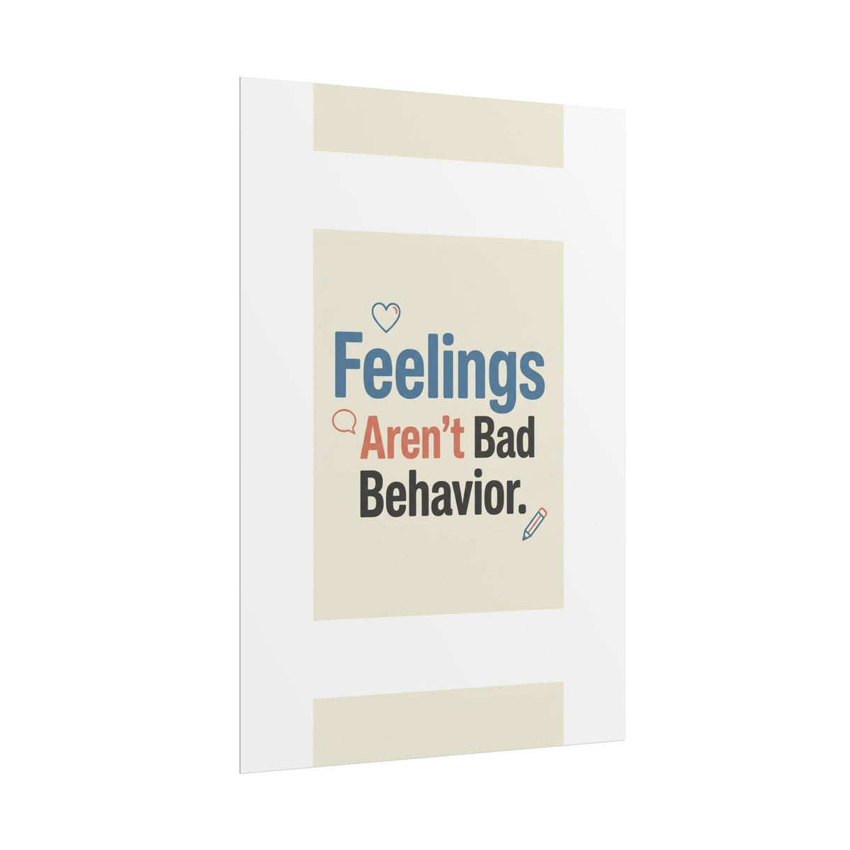 Poster — "Feelings Aren't Bad Behavior" Motivational Wall Art - Estrella & The Stars
