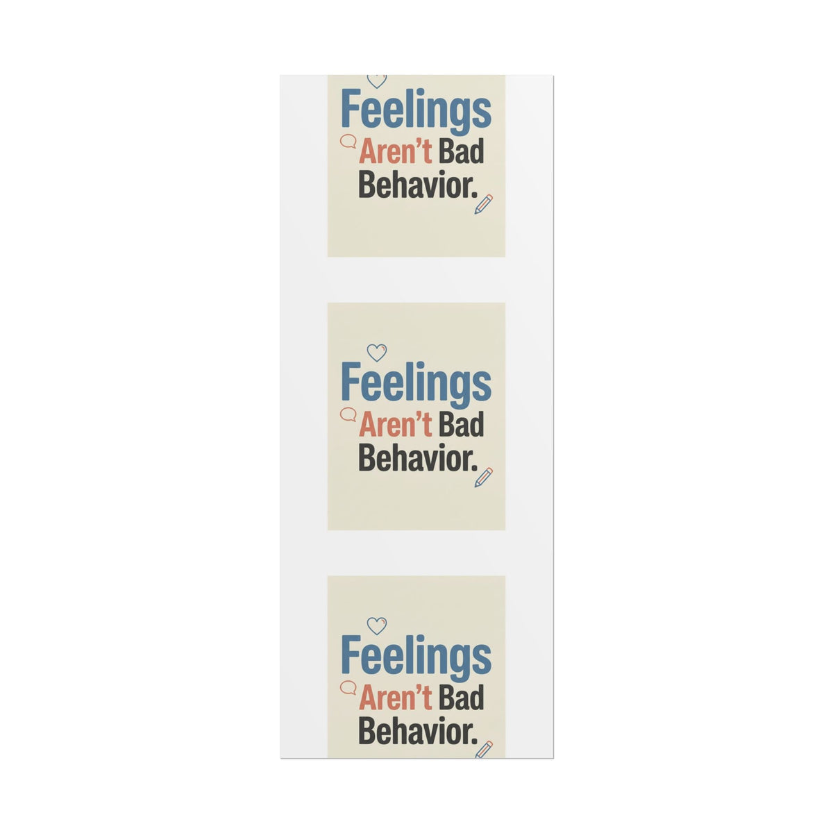 Poster — "Feelings Aren't Bad Behavior" Motivational Wall Art - Estrella & The Stars