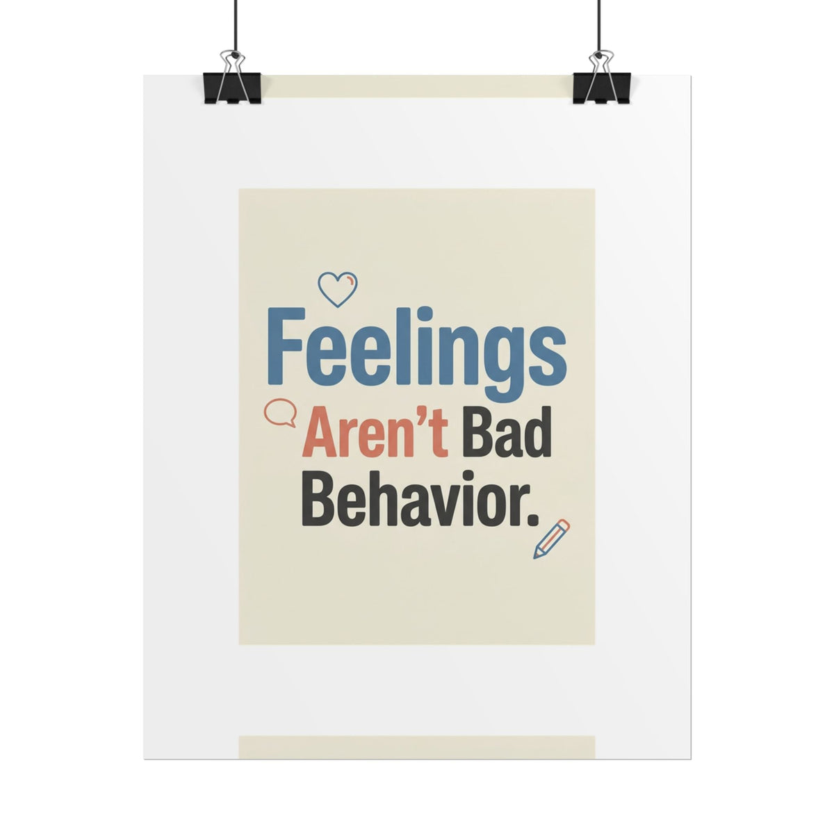 Poster — "Feelings Aren't Bad Behavior" Motivational Wall Art - Estrella & The Stars