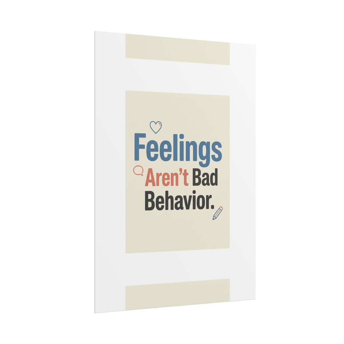 Poster — "Feelings Aren't Bad Behavior" Motivational Wall Art - Estrella & The Stars