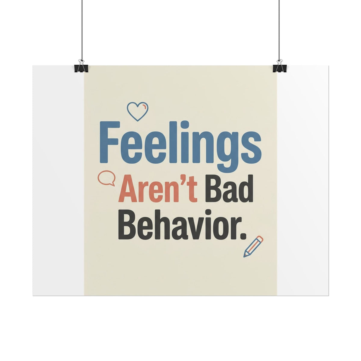 Poster — "Feelings Aren't Bad Behavior" Motivational Wall Art - Estrella & The Stars