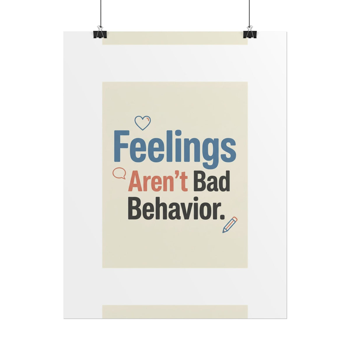 Poster — "Feelings Aren't Bad Behavior" Motivational Wall Art - Estrella & The Stars