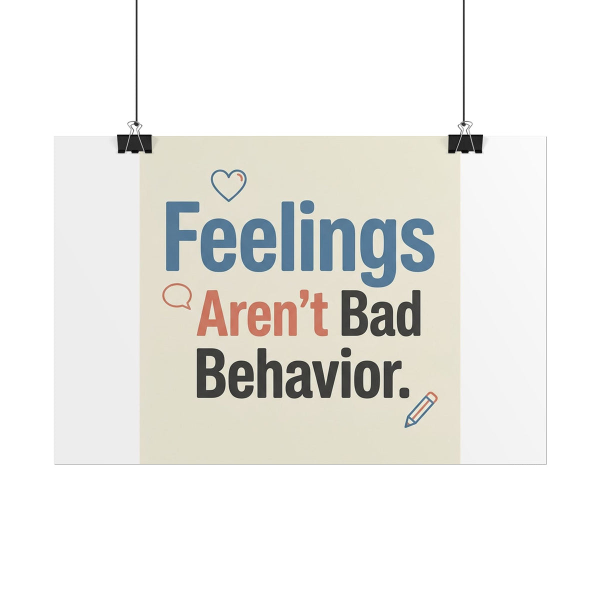 Poster — "Feelings Aren't Bad Behavior" Motivational Wall Art - Estrella & The Stars