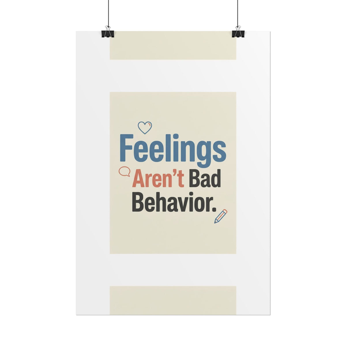 Poster — "Feelings Aren't Bad Behavior" Motivational Wall Art - Estrella & The Stars
