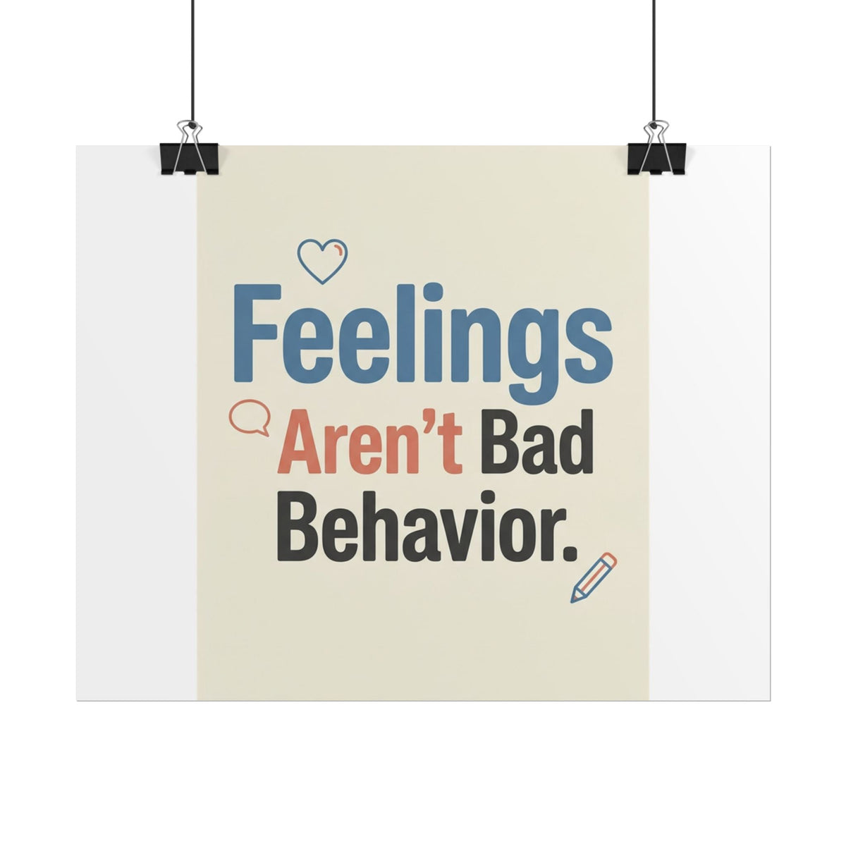 Poster — "Feelings Aren't Bad Behavior" Motivational Wall Art - Estrella & The Stars