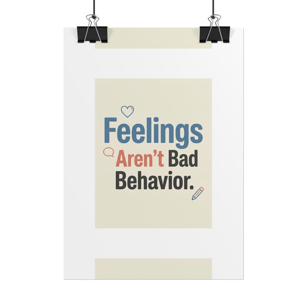 Poster — "Feelings Aren't Bad Behavior" Motivational Wall Art - Estrella & The Stars