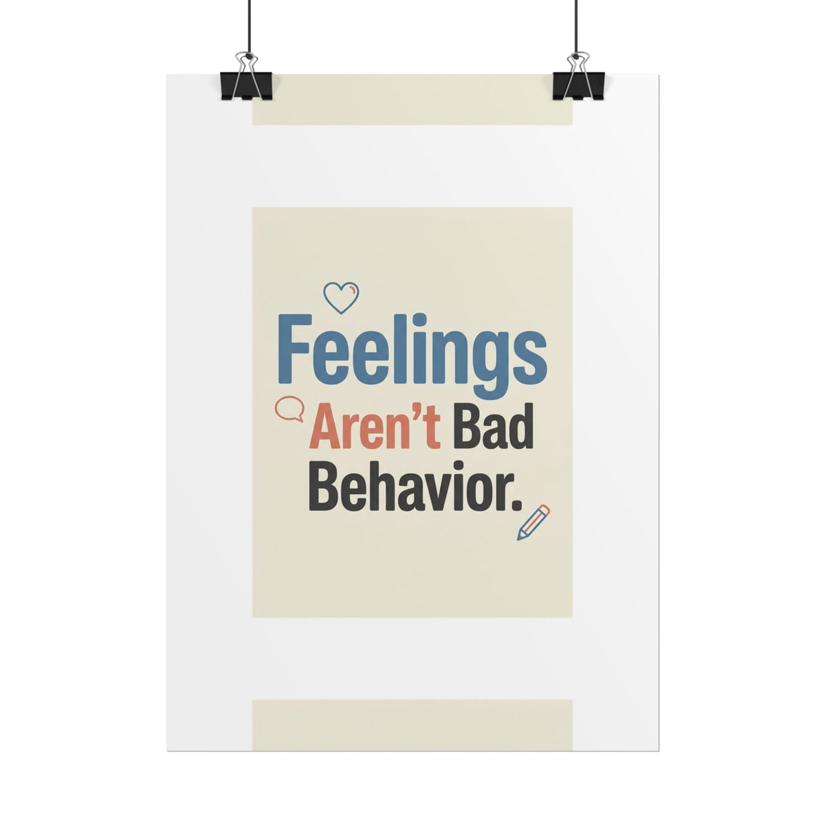 Poster — "Feelings Aren't Bad Behavior" Motivational Wall Art - Estrella & The Stars
