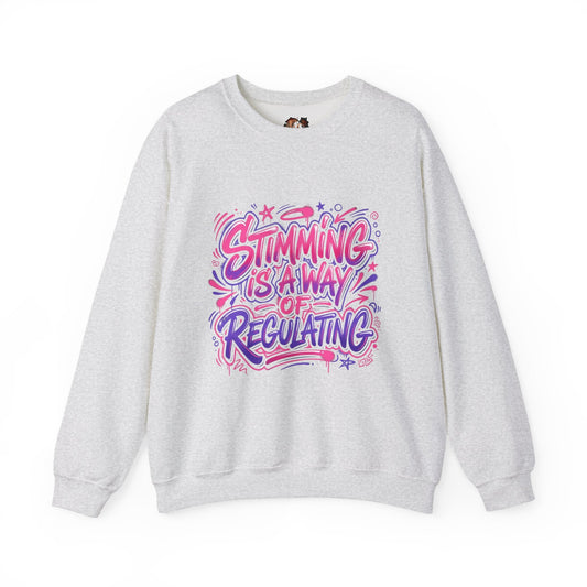 Stimming Is A Way Of Regulating Crewneck Sweatshirt — Neurodivergent Autism Pride Pullover - Estrella & The Stars