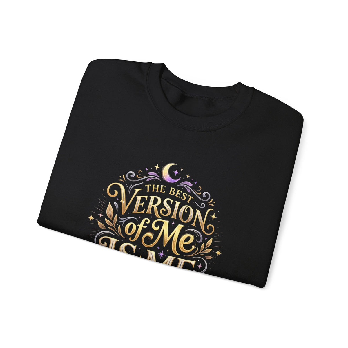 The Best Version of Me Crewneck Sweatshirt – Inspirational Self-Love Pullover - Estrella & The Stars