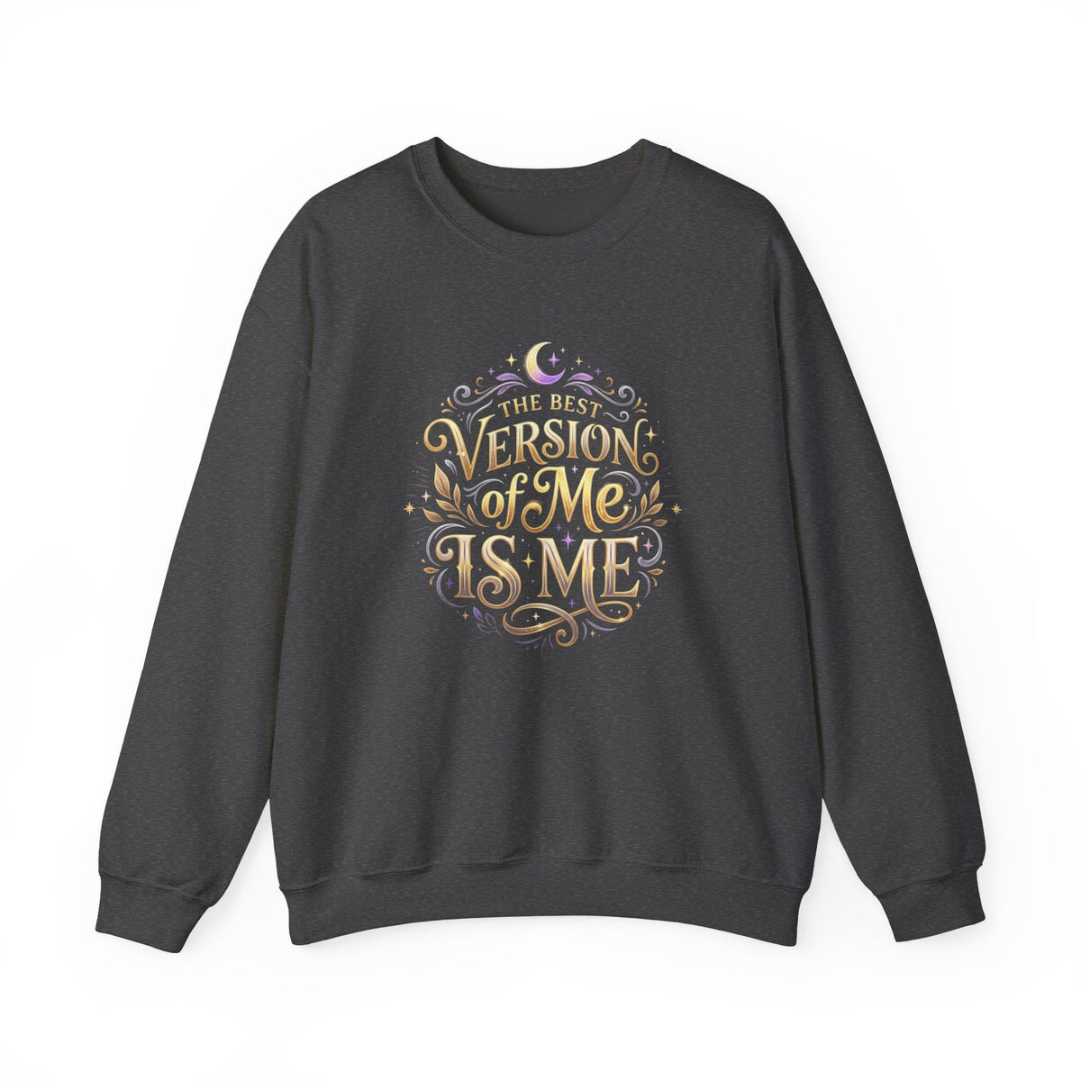 The Best Version of Me Crewneck Sweatshirt – Inspirational Self-Love Pullover - Estrella & The Stars