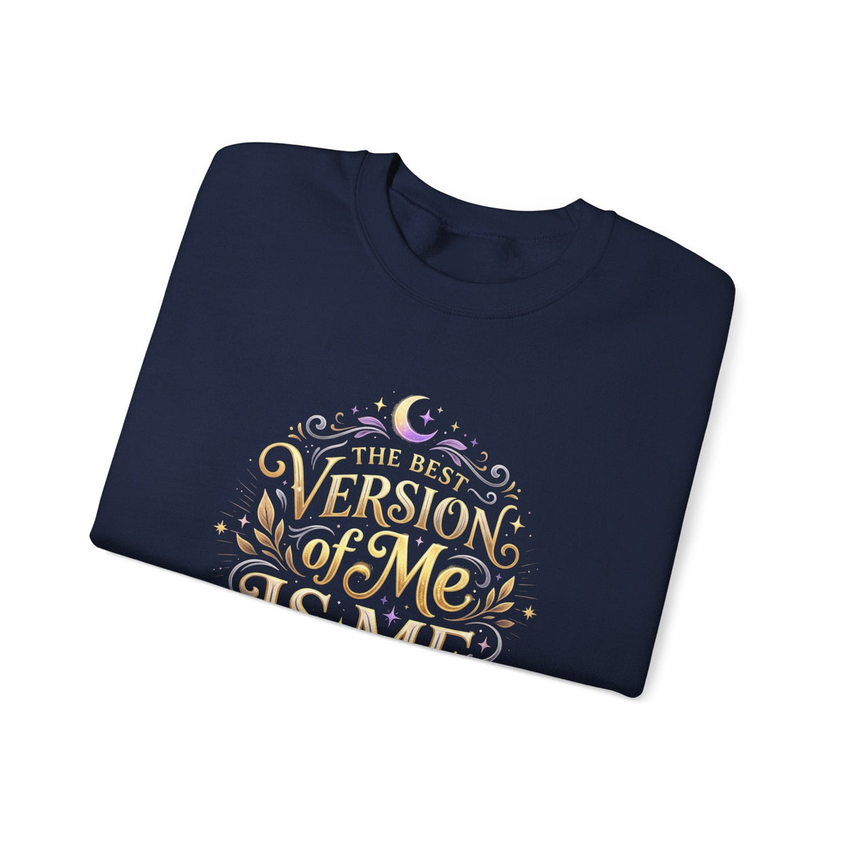The Best Version of Me Crewneck Sweatshirt – Inspirational Self-Love Pullover - Estrella & The Stars