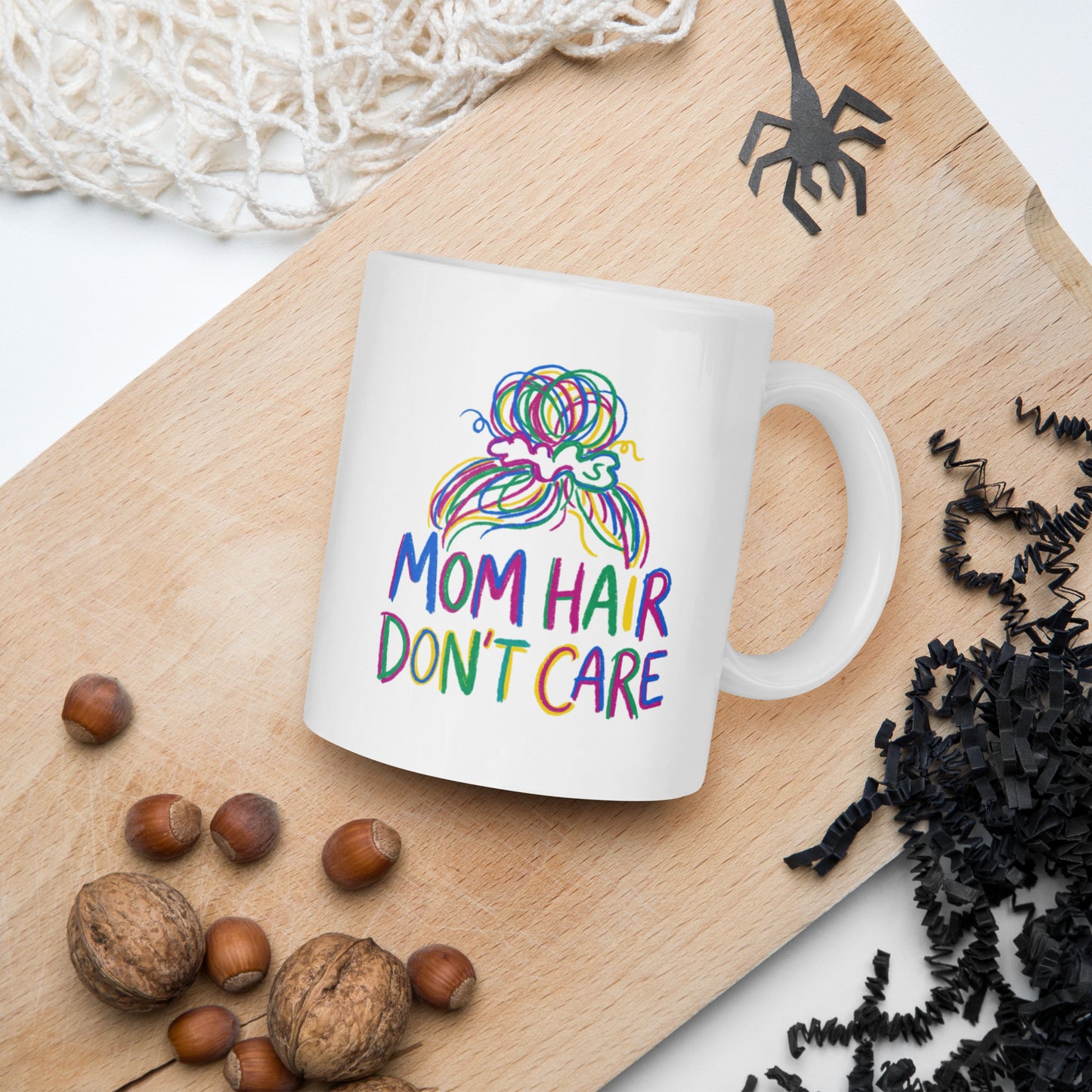 Mom Hair Don't Care Funny Mom Mug – Messy Bun Mom Life Coffee Cup – Cute Mother's Day Gift for Moms - Estrella & The Stars